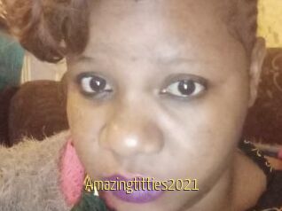 Amazingtitties2021