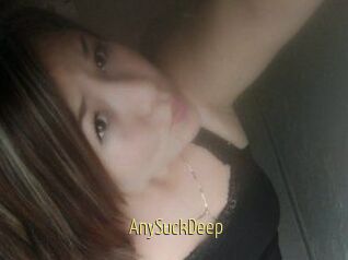 AnySuckDeep