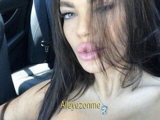 Alleyezonme
