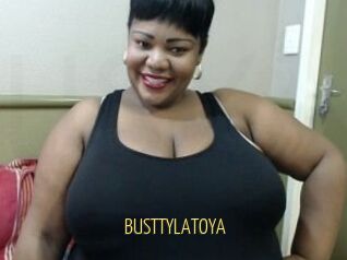 BUSTTYLATOYA