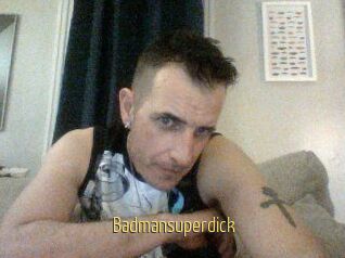 Badmansuperdick
