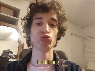 Braddlonng
