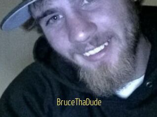 BruceThaDude