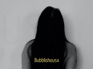 Bubblishousx