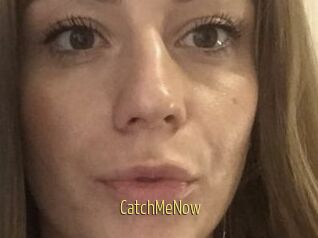 CatchMeNow