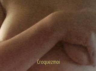 Croquezmoi