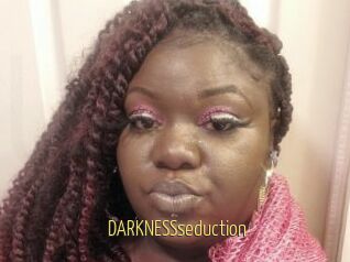 DARKNESSseduction