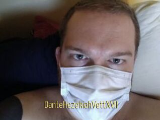 DanteHezekiahVettXVII
