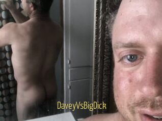 DaveyVsBigDick