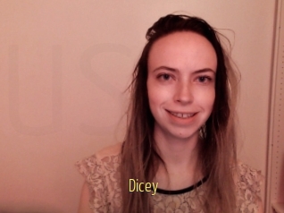 Dicey
