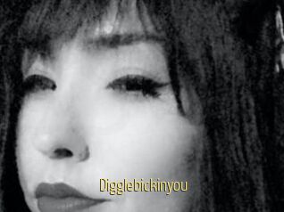 Digglebickinyou