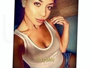 Dirtyddee