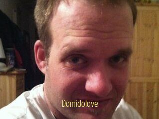 Domidolove