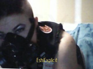 Eshi_Explicit
