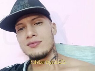Estebanbigcock22