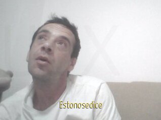 Estonosedice