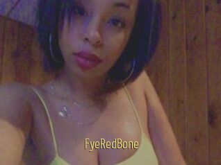 FyeRedBone