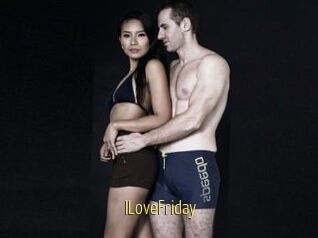 ILoveFriday