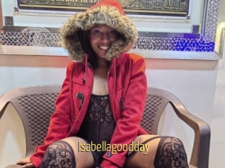 Isabellagoodday