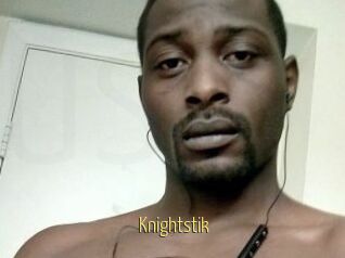 Knightstik