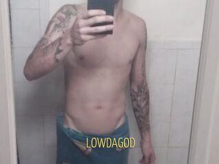 LOWDAGOD