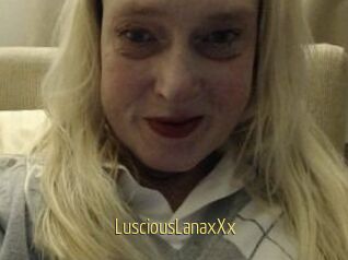 LusciousLanaxXx