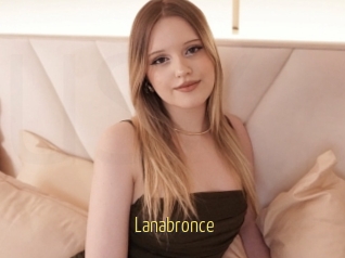 Lanabronce