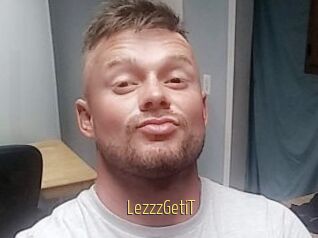 LezzzGetiT