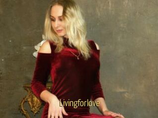 Livingforlove