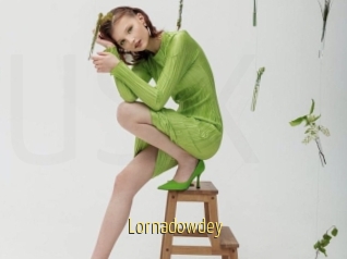 Lornadowdey
