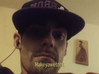 Makeyawetnhit