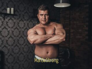 ManSoStrong