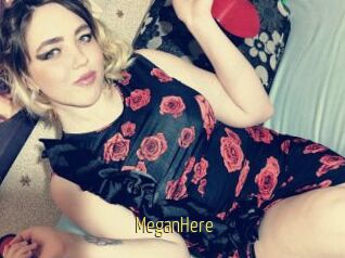 MeganHere