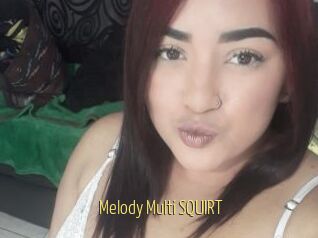 Melody_Multi_SQUIRT