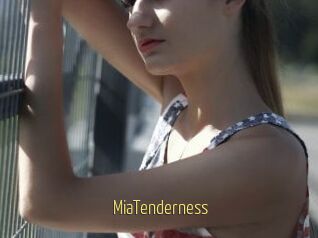 MiaTenderness