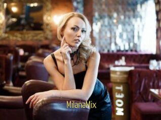 MilanaMix