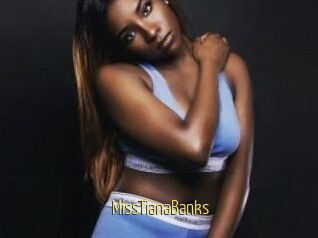 MissTianaBanks