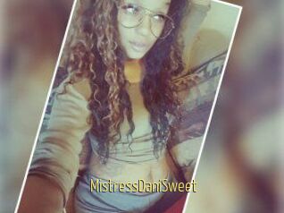MistressDaniSweet