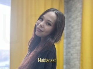 Maidacast