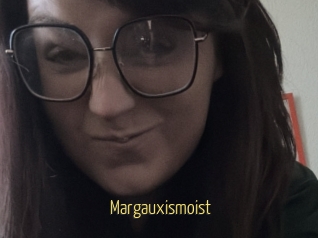 Margauxismoist