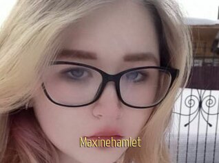 Maxinehamlet