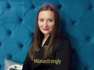 Milanastrongly