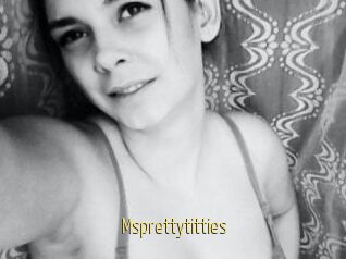 Msprettytitties