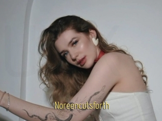 Noreencutsforth