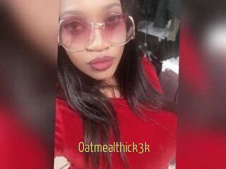 Oatmealthick3k