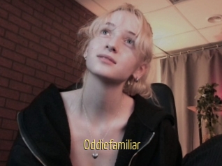 Oddiefamiliar
