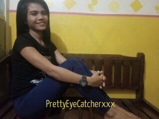 PrettyEyeCatcherxxx