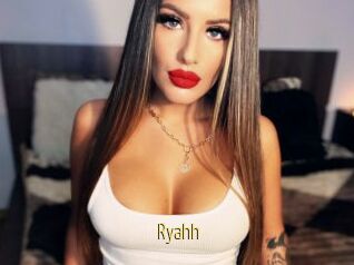 Ryahh