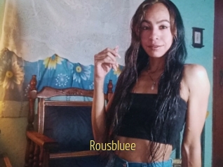 Rousbluee