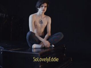 SoLovelyEddie